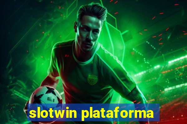 slotwin plataforma